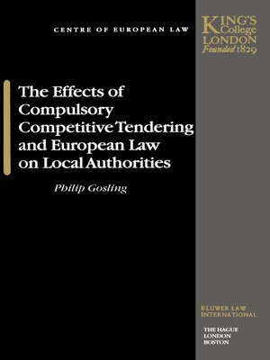 cover image of The Effects of Compulsory Competitive Tendering and European Law on Local Authorities